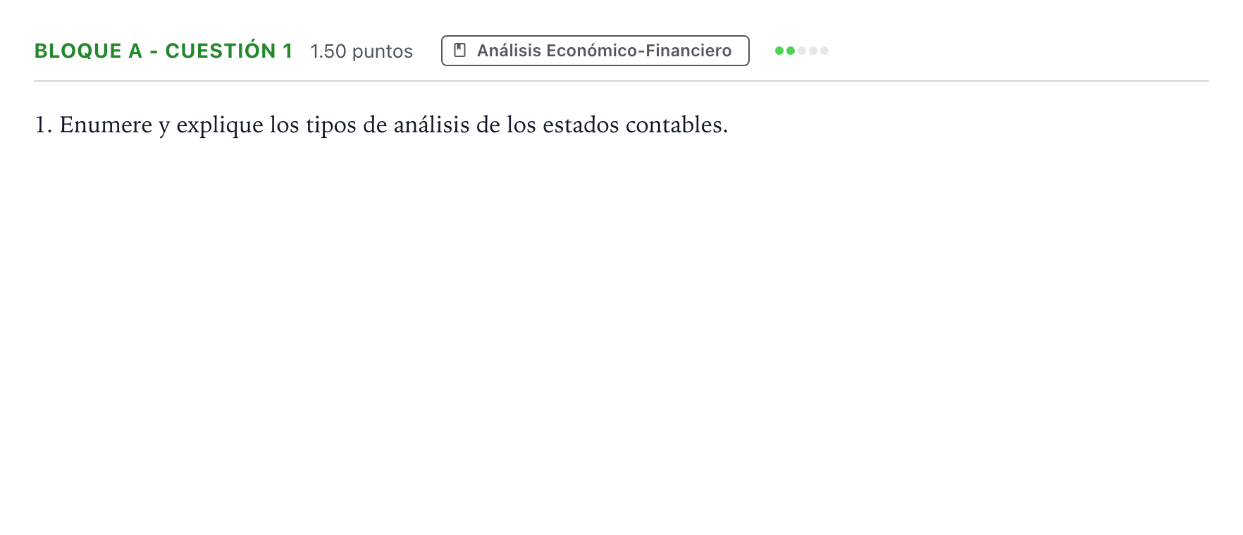 Enunciado: Bloque A - Cuestión 1 · Economía de la Empresa PAU Andalucía Ordinaria Suplente 2021