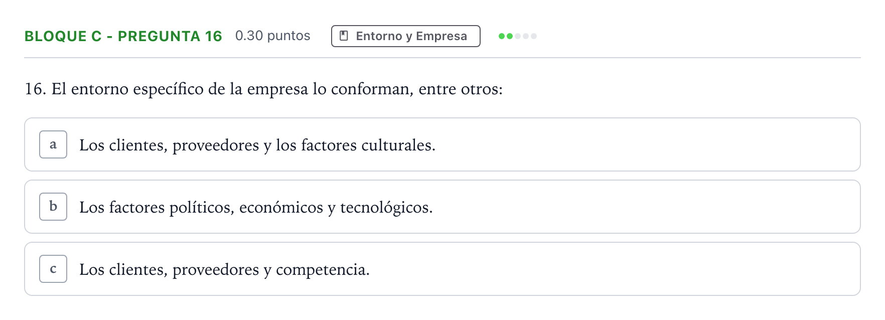 Enunciado: Bloque C - Pregunta 16 · Economía de la Empresa PAU Andalucía Ordinaria Suplente 2021