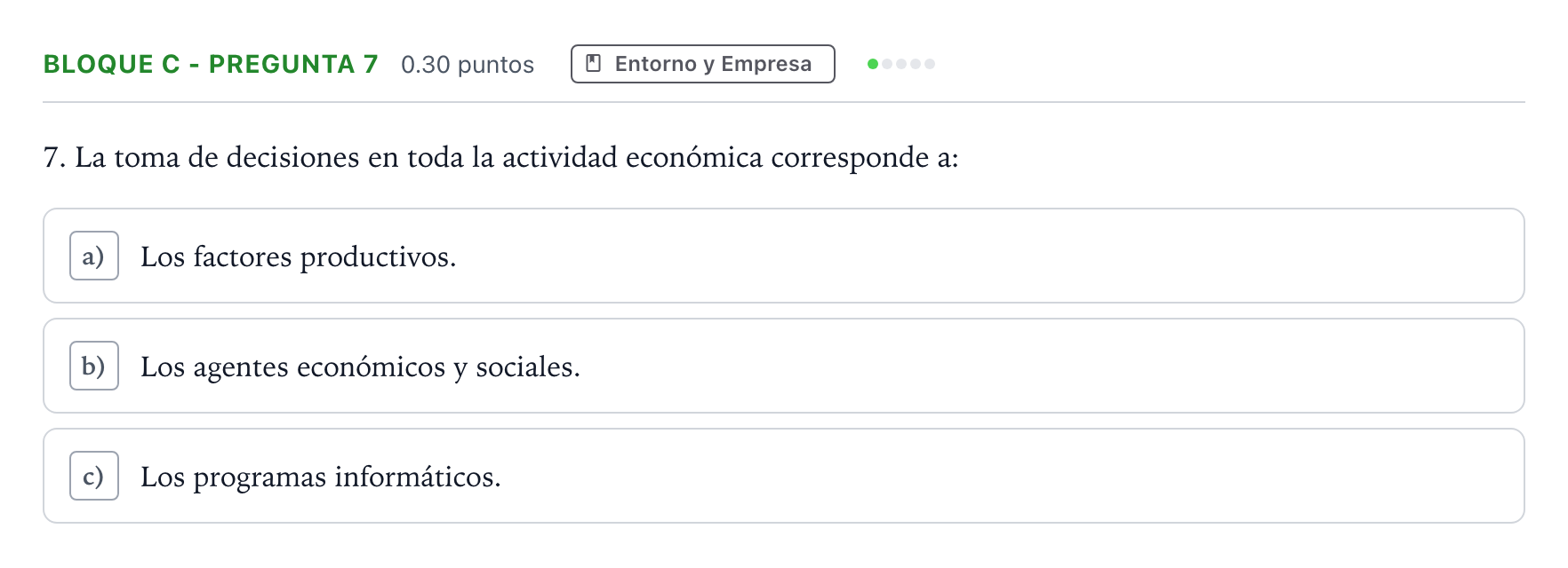 Enunciado: Bloque C - Pregunta 7 · Economía de la Empresa PAU Andalucía Ordinaria Suplente 2021