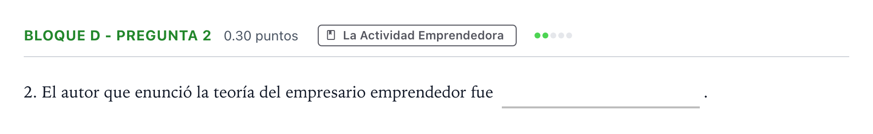 Enunciado: Bloque D - Pregunta 2 · Economía de la Empresa PAU Andalucía Ordinaria Suplente 2021