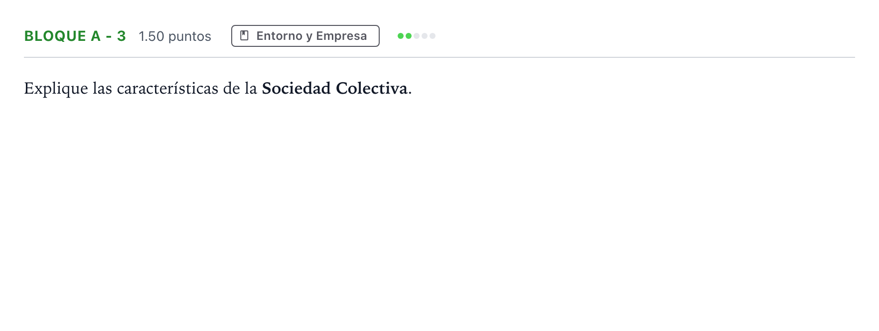 Enunciado: Bloque A - 3 · Economía de la Empresa PAU Andalucía Ordinaria Titular 2021