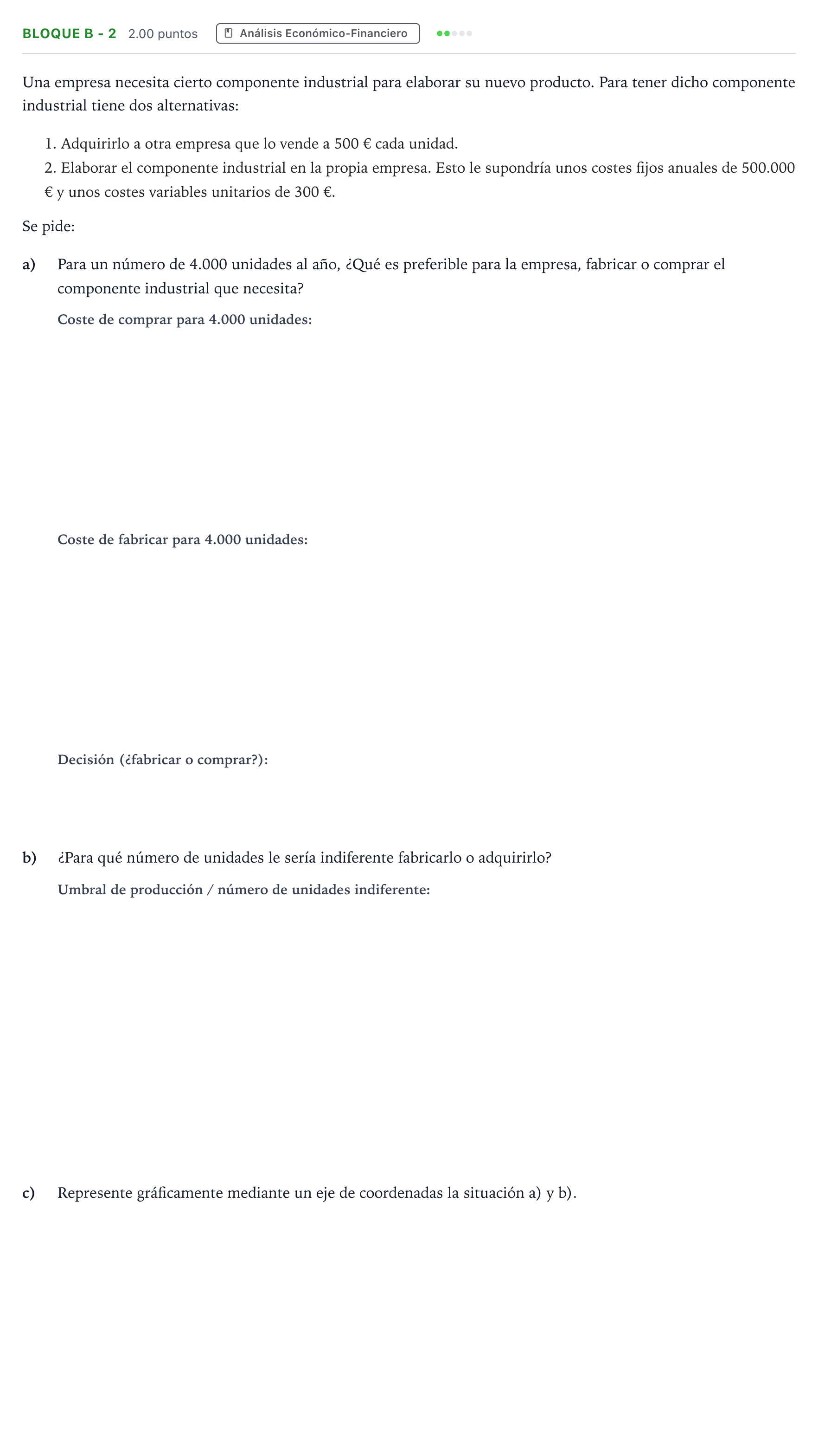 Enunciado: Bloque B - 2 · Economía de la Empresa PAU Andalucía Ordinaria Titular 2021
