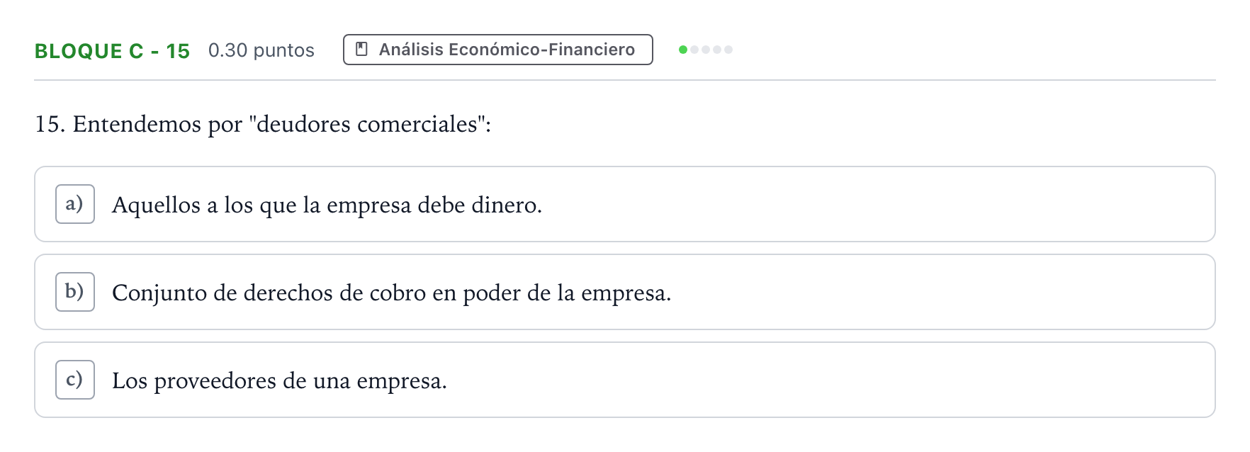 Enunciado: Bloque C - 15 · Economía de la Empresa PAU Andalucía Ordinaria Titular 2021