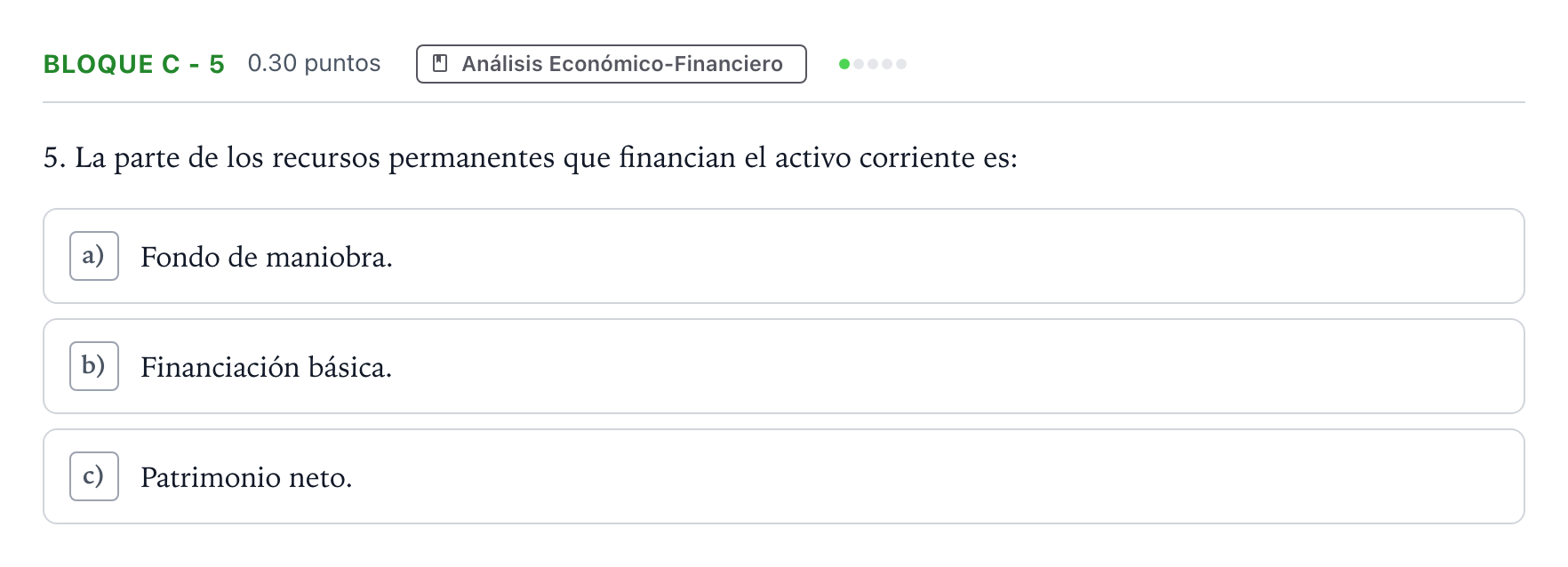 Enunciado: Bloque C - 5 · Economía de la Empresa PAU Andalucía Ordinaria Titular 2021
