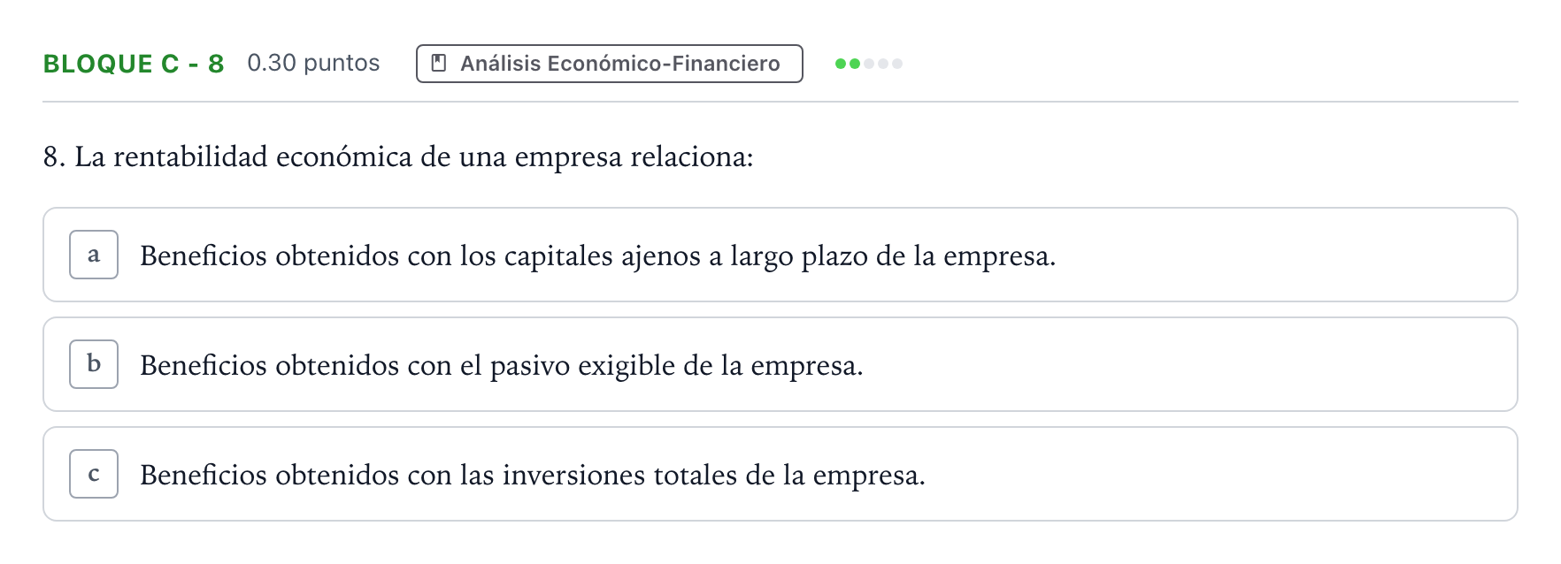 Enunciado: Bloque C - 8 · Economía de la Empresa PAU Andalucía Ordinaria Titular 2021
