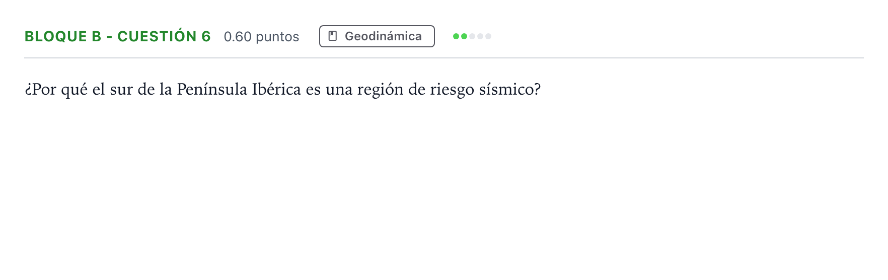 Enunciado: Bloque B - Cuestión 6 · Geología PAU Andalucía Extraordinaria Reserva 2021