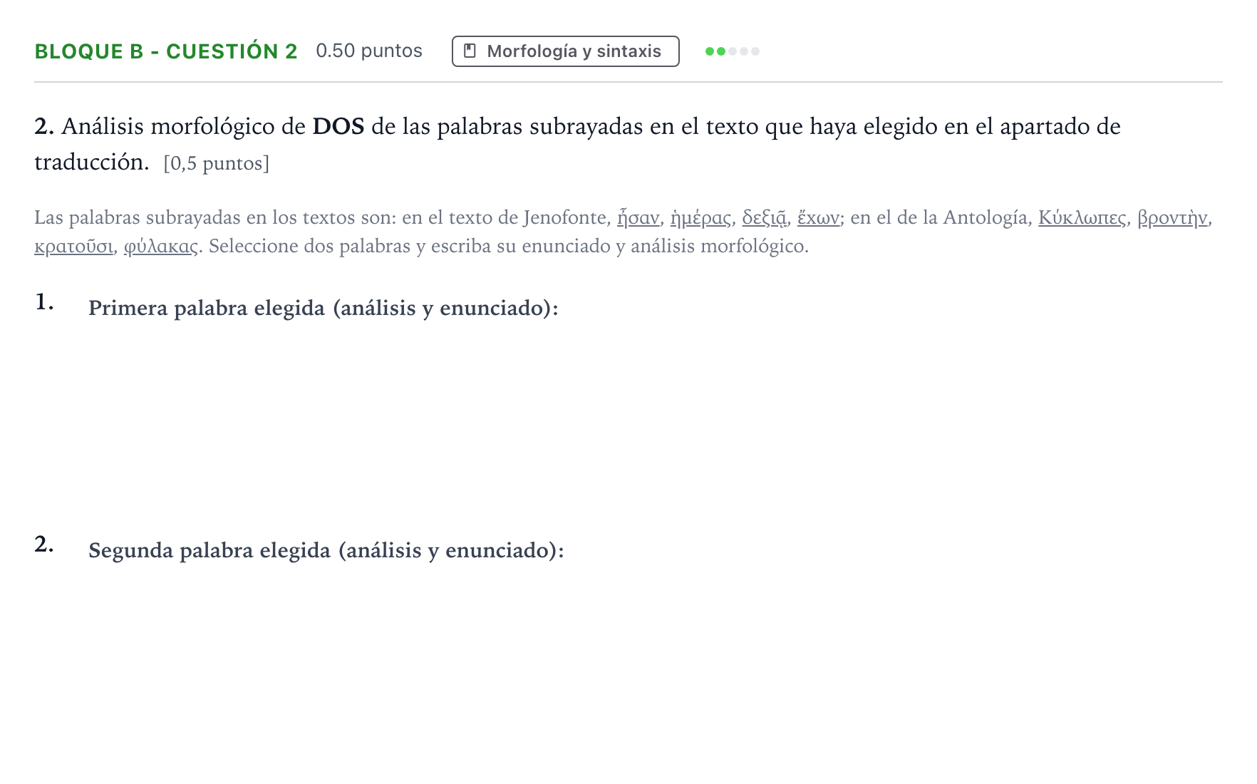 Enunciado: Bloque B - Cuestión 2 · Griego II PAU Andalucía Extraordinaria Suplente 2021