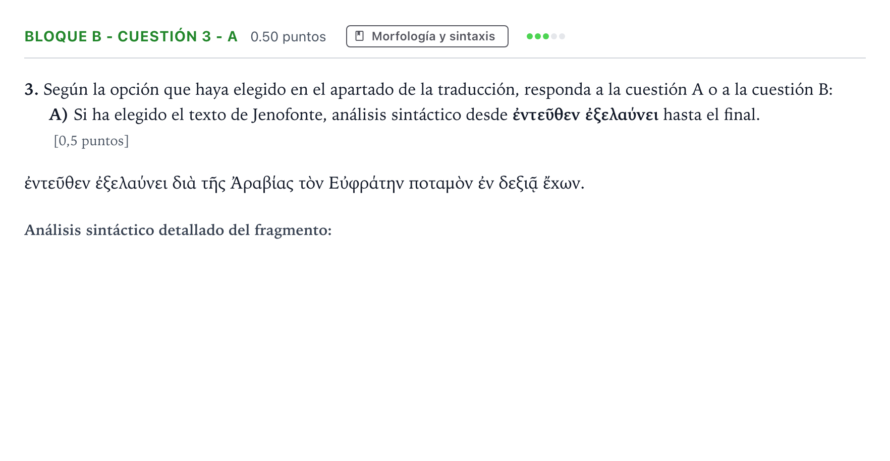 Enunciado: Bloque B - Cuestión 3 - A · Griego II PAU Andalucía Extraordinaria Suplente 2021