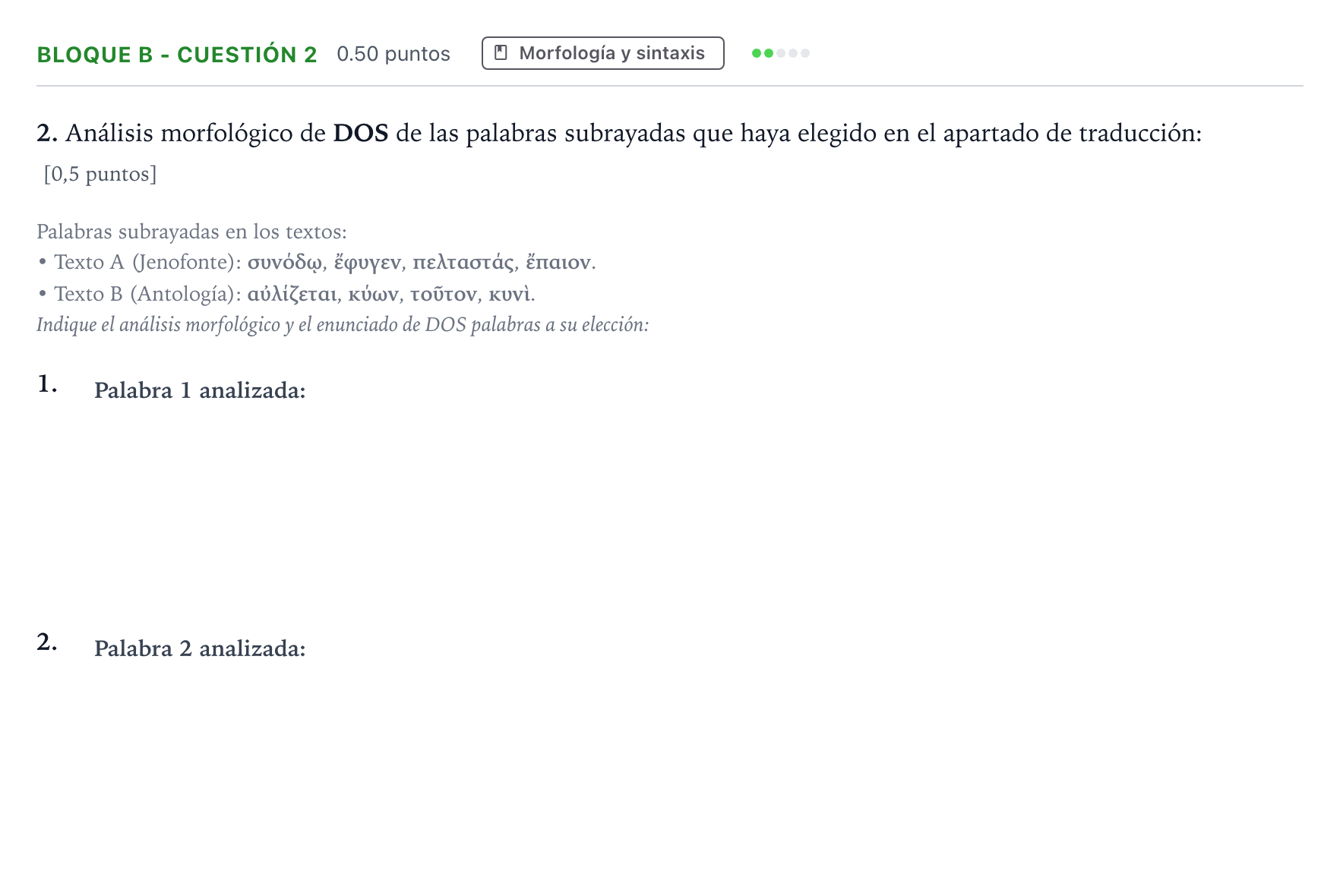 Enunciado: Bloque B - Cuestión 2 · Griego II PAU Andalucía Ordinaria Suplente 2021