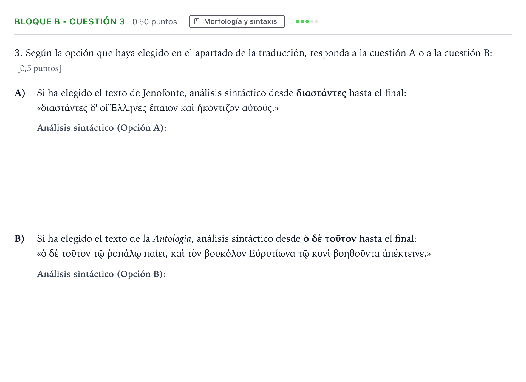 Enunciado: Bloque B - Cuestión 3 · Griego II PAU Andalucía Ordinaria Suplente 2021