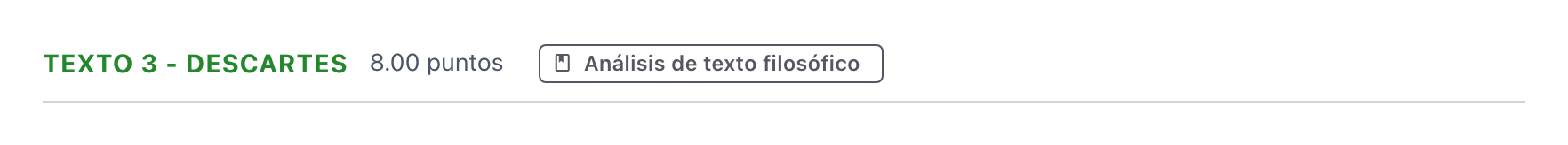 Enunciado: Ejercicio Texto 3 - Descartes · Historia de la Filosofía PAU Andalucía Extraordinaria Suplente 2021