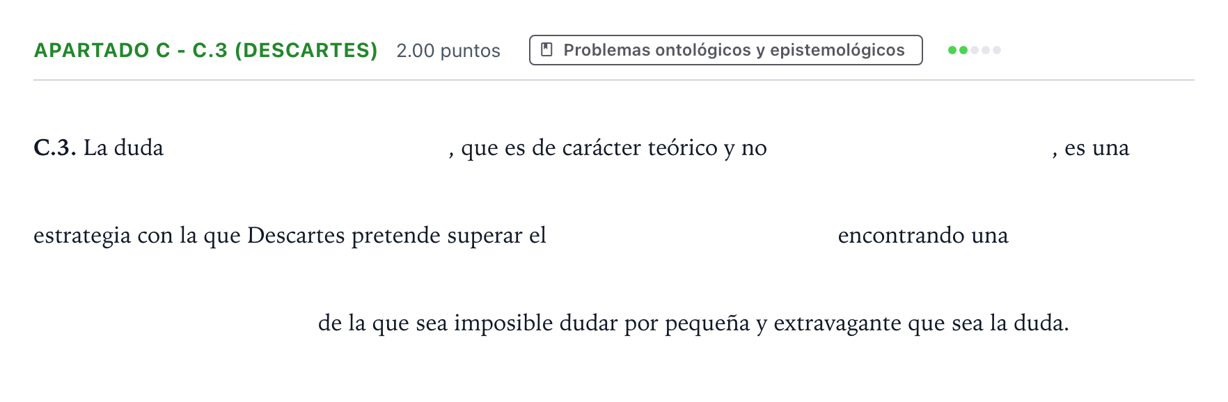 Enunciado: Apartado C - C.3 (Descartes) · Historia de la Filosofía PAU Andalucía Ordinaria Reserva 2021