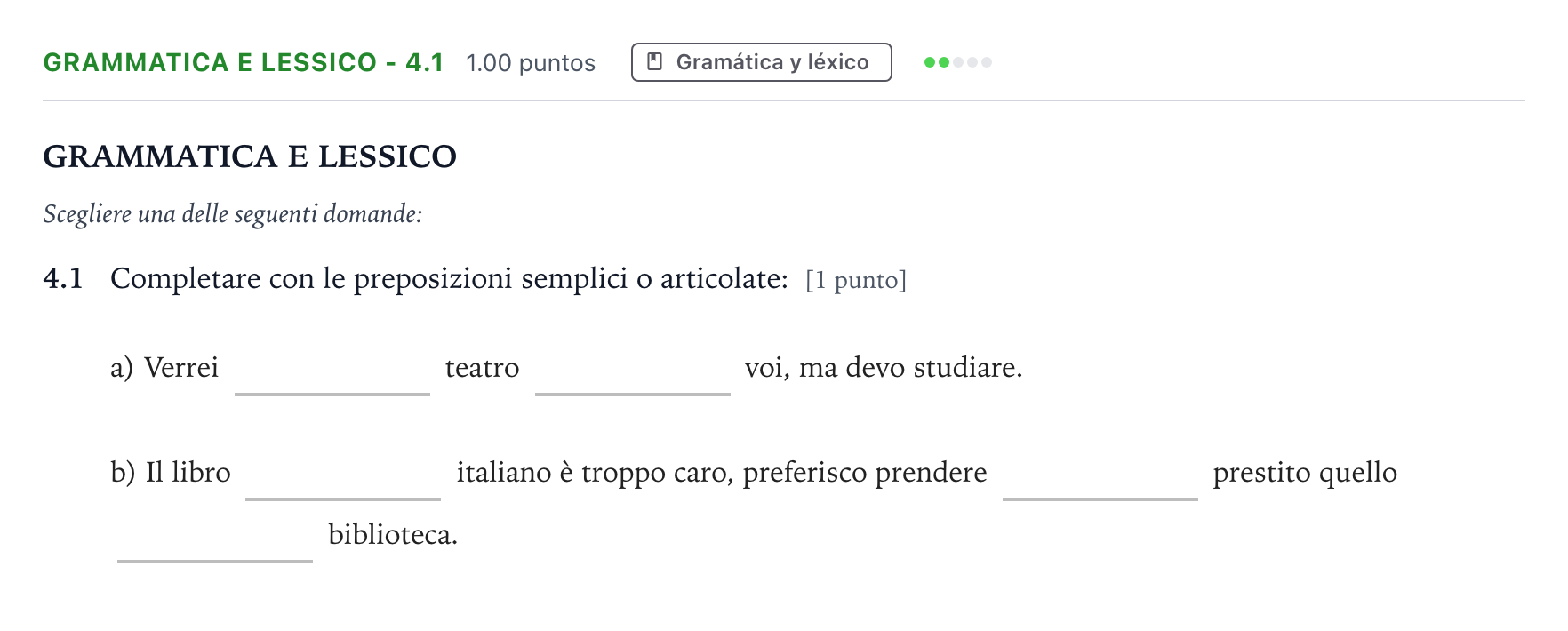 Enunciado: Ejercicio Grammatica e lessico - 4.1 · Italiano PAU Andalucía Extraordinaria Reserva 2021