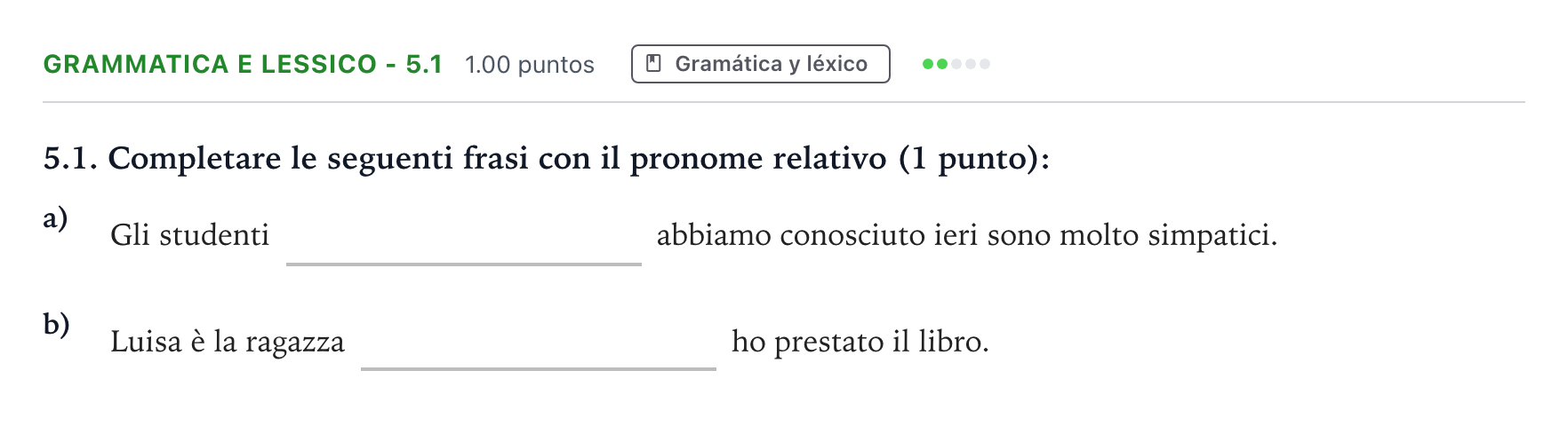 Enunciado: Ejercicio Grammatica e lessico - 5.1 · Italiano PAU Andalucía Extraordinaria Reserva 2021