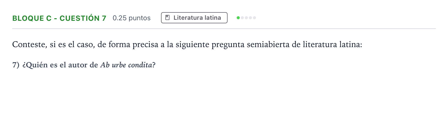 Enunciado: Bloque C - Cuestión 7 · Latín II PAU Andalucía Extraordinaria Titular 2021