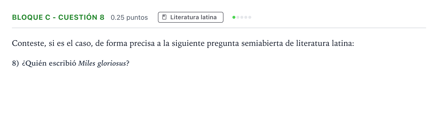 Enunciado: Bloque C - Cuestión 8 · Latín II PAU Andalucía Extraordinaria Titular 2021