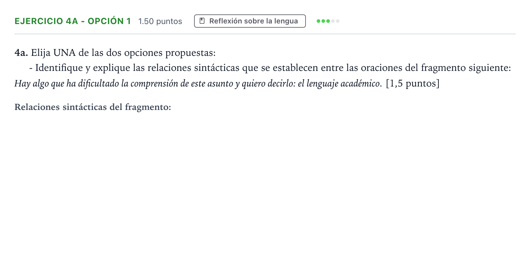 Enunciado: Ejercicio 4a - Opción 1 · Lengua Castellana y Literatura II PAU Andalucía Extraordinaria Reserva 2021