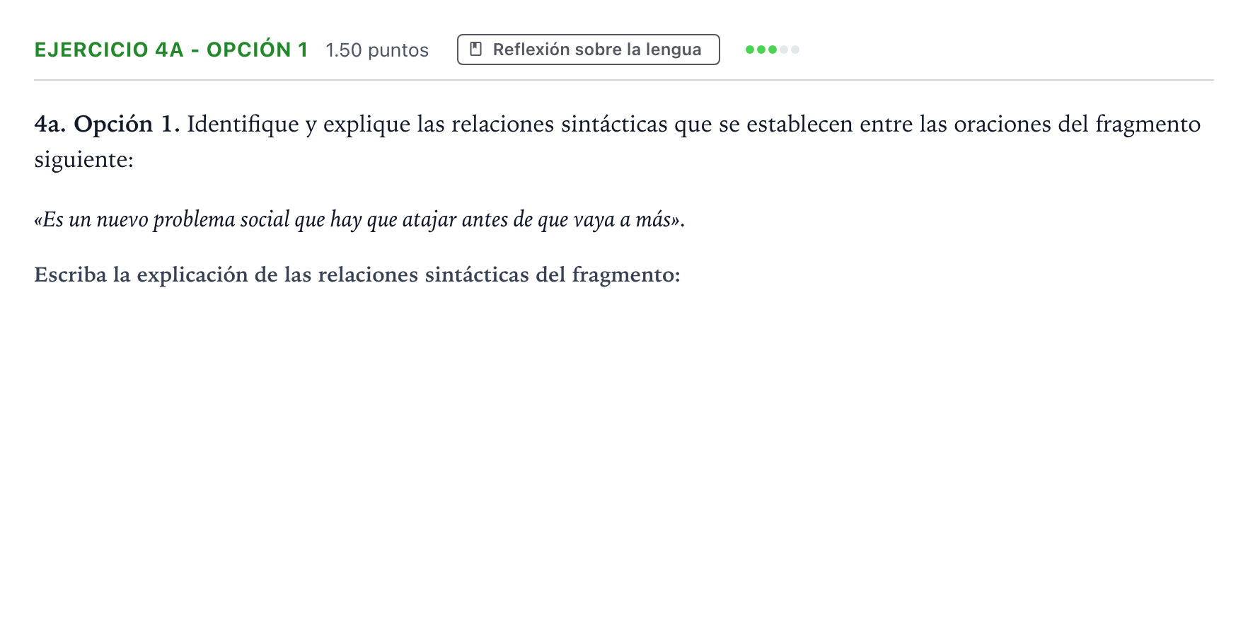 Enunciado: Ejercicio 4a - Opción 1 · Lengua Castellana y Literatura II PAU Andalucía Extraordinaria Titular 2021