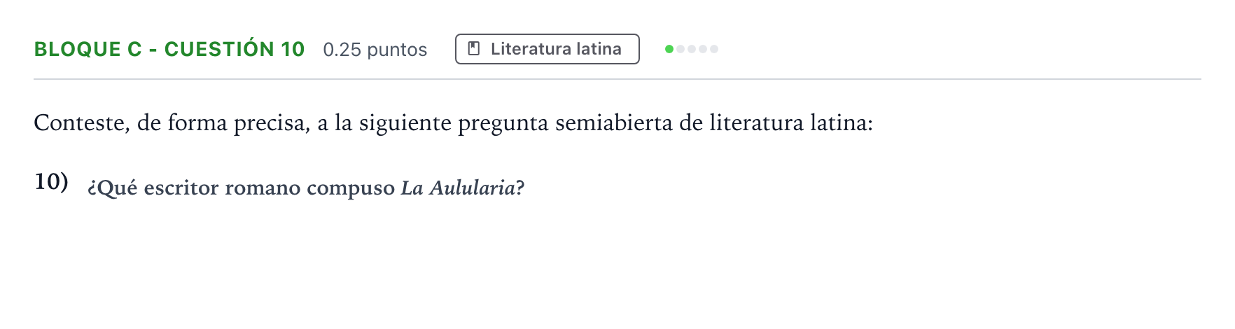 Enunciado: Bloque C - Cuestión 10 · Latín II PAU Andalucía Ordinaria Titular 2021