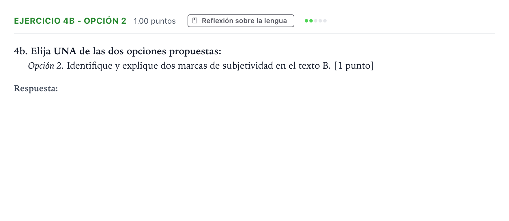 Enunciado: Ejercicio 4b - Opción 2 · Lengua Castellana y Literatura II PAU Andalucía Ordinaria Reserva 2021