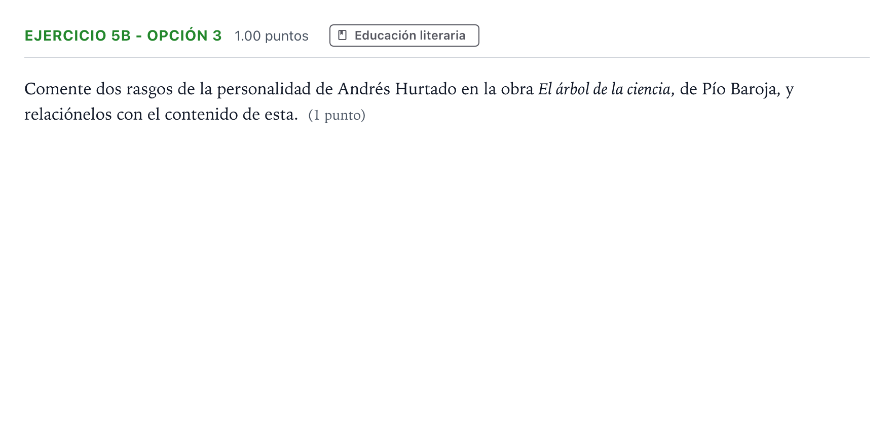 Enunciado: Ejercicio 5b - Opción 3 · Lengua Castellana y Literatura II PAU Andalucía Ordinaria Titular 2021