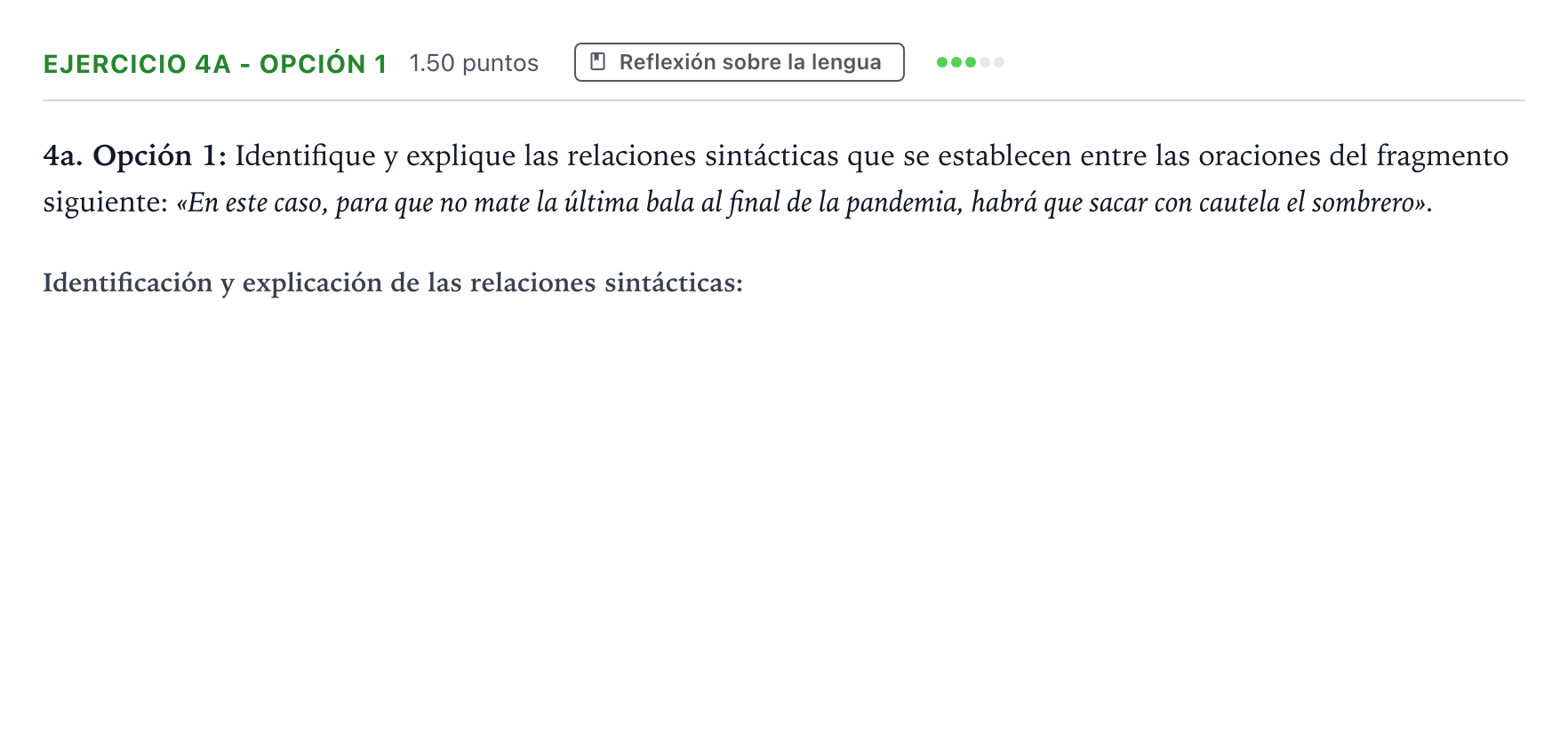 Enunciado: Ejercicio 4a - Opción 1 · Lengua Castellana y Literatura II PAU Andalucía Ordinaria Suplente 2021