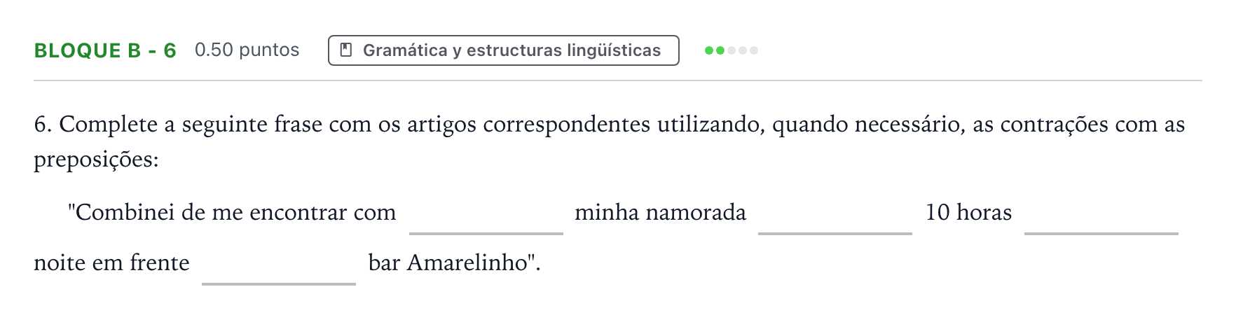 Enunciado: Bloque B - 6 · Portugués PAU Andalucía Extraordinaria Reserva 2021