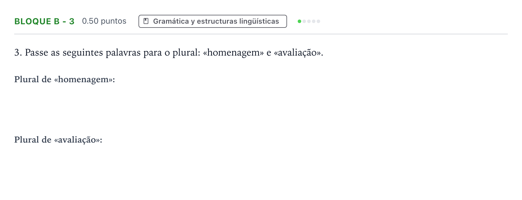 Enunciado: Bloque B - 3 · Portugués PAU Andalucía Extraordinaria Titular (Acceso) 2021