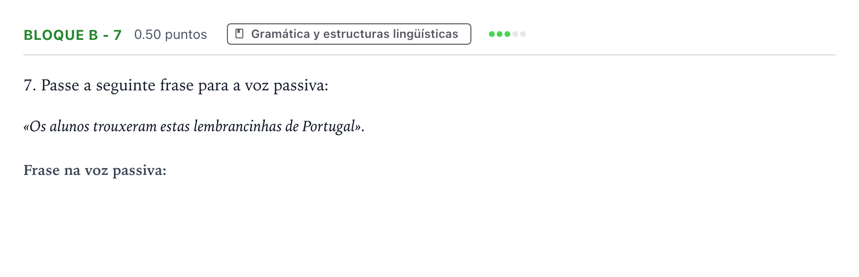 Enunciado: Bloque B - 7 · Portugués PAU Andalucía Extraordinaria Titular (Acceso) 2021
