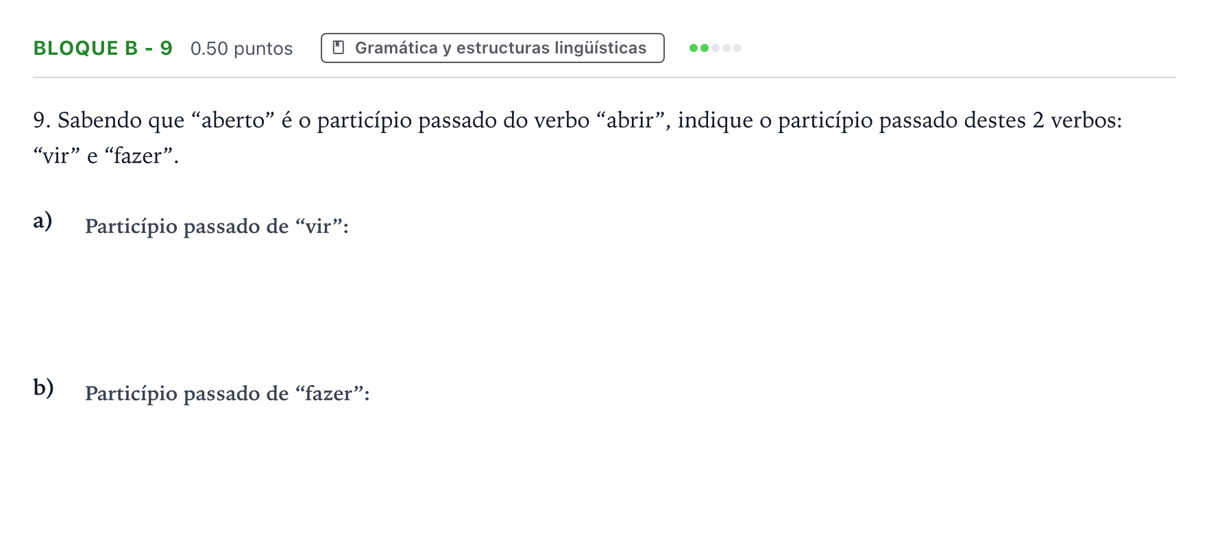 Enunciado: Bloque B - 9 · Portugués PAU Andalucía Extraordinaria Titular (Acceso) 2021