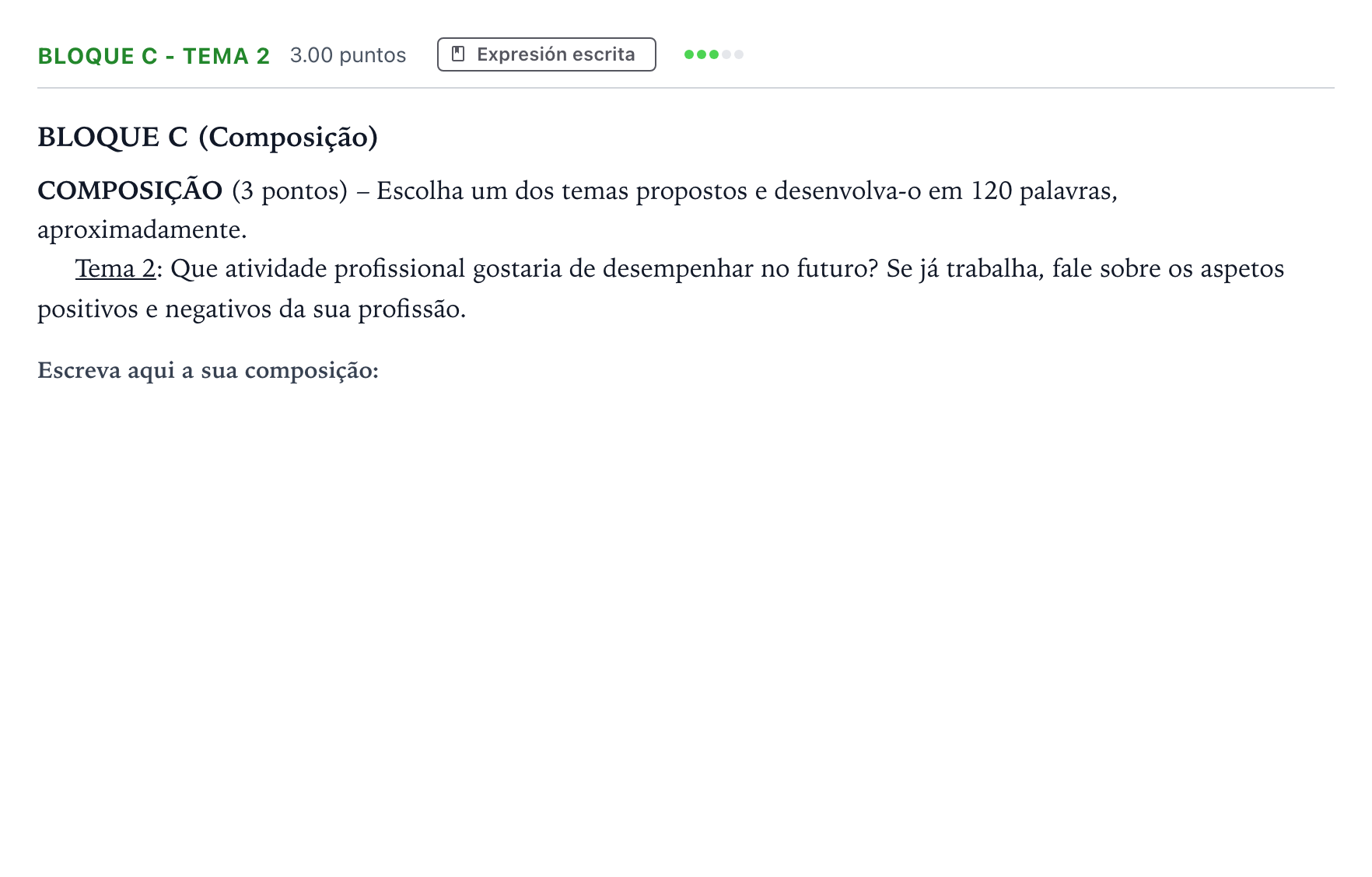 Enunciado: Bloque C - Tema 2 · Portugués PAU Andalucía Extraordinaria Titular (Acceso) 2021