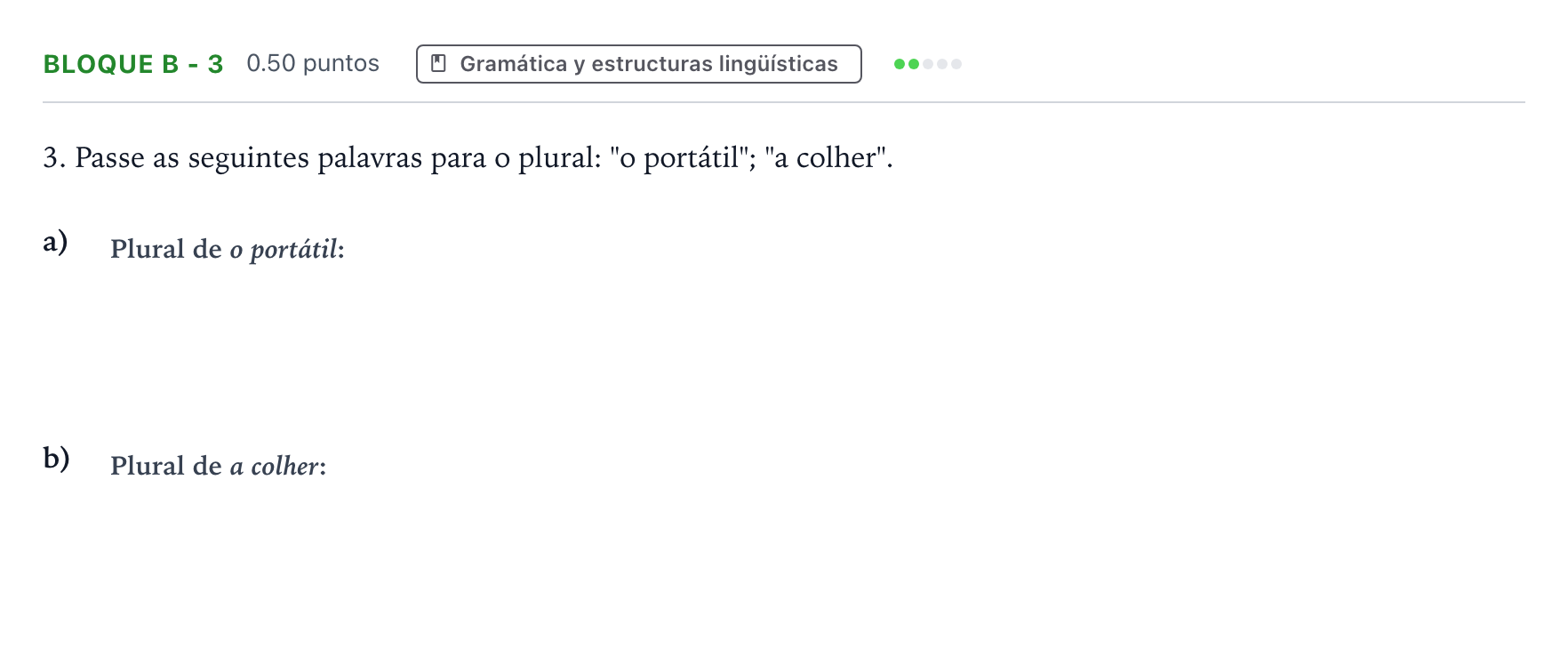 Enunciado: Bloque B - 3 · Portugués PAU Andalucía Ordinaria Suplente 2021