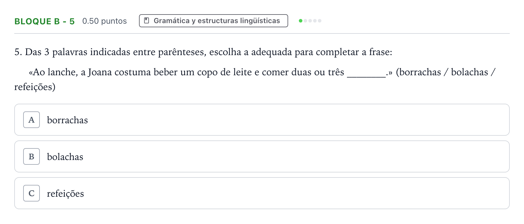Enunciado: Bloque B - 5 · Portugués PAU Andalucía Ordinaria Suplente 2021
