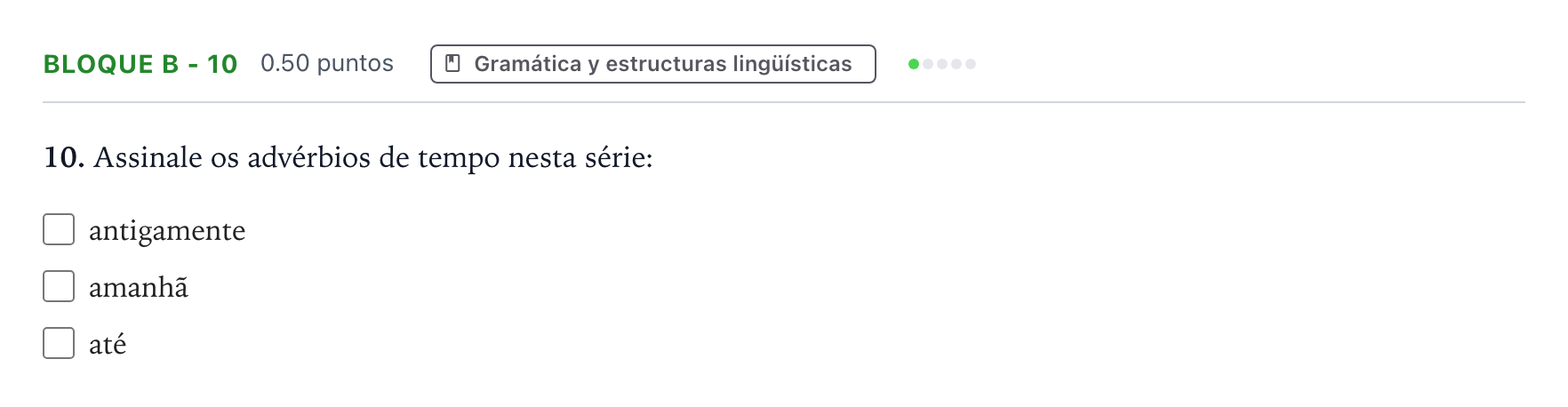 Enunciado: Bloque B - 10 · Portugués PAU Andalucía Ordinaria Titular (Acceso) 2021
