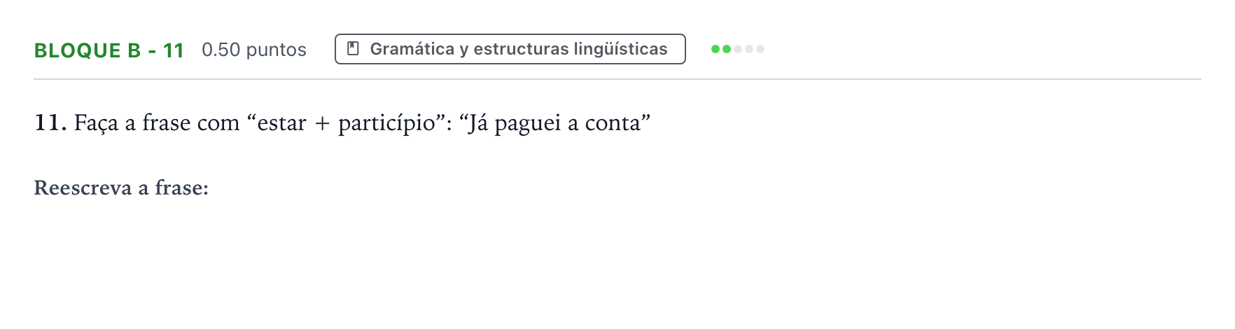 Enunciado: Bloque B - 11 · Portugués PAU Andalucía Ordinaria Titular (Acceso) 2021