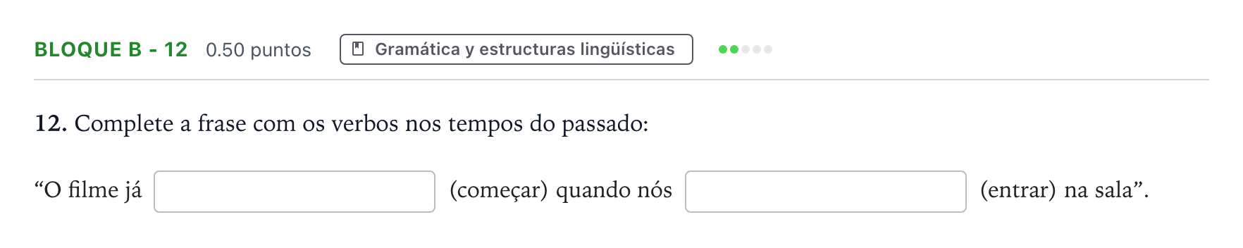 Enunciado: Bloque B - 12 · Portugués PAU Andalucía Ordinaria Titular (Acceso) 2021