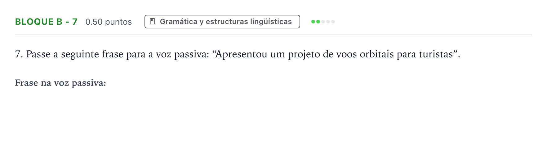 Enunciado: Bloque B - 7 · Portugués PAU Andalucía Ordinaria Titular (Acceso) 2021