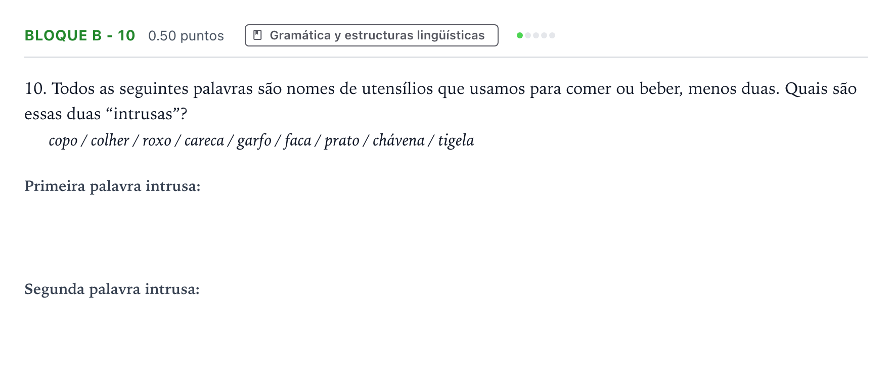 Enunciado: Bloque B - 10 · Portugués PAU Andalucía Ordinaria Titular (Admisión) 2021