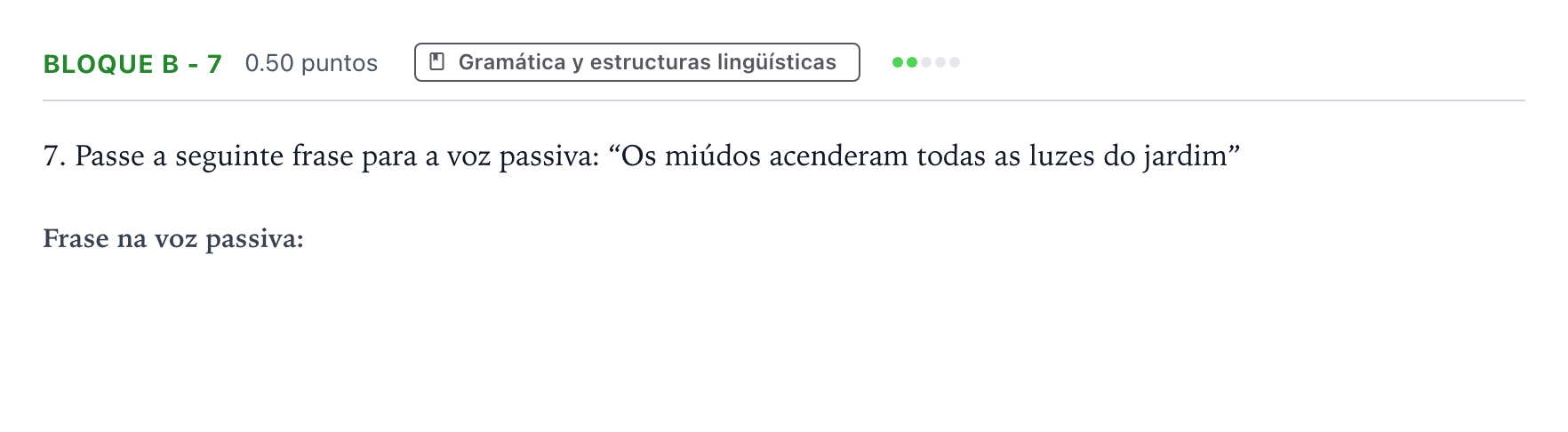 Enunciado: Bloque B - 7 · Portugués PAU Andalucía Ordinaria Titular (Admisión) 2021