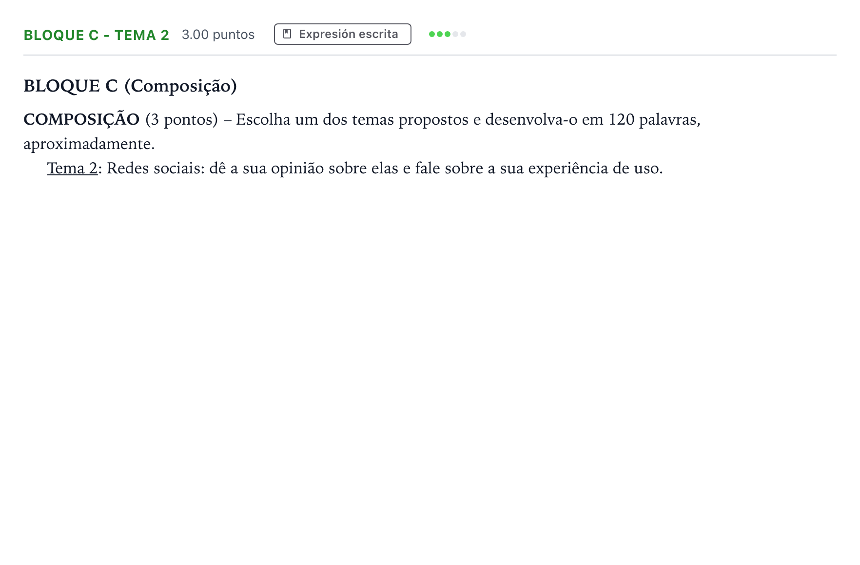 Enunciado: Bloque C - Tema 2 · Portugués PAU Andalucía Ordinaria Titular (Admisión) 2021