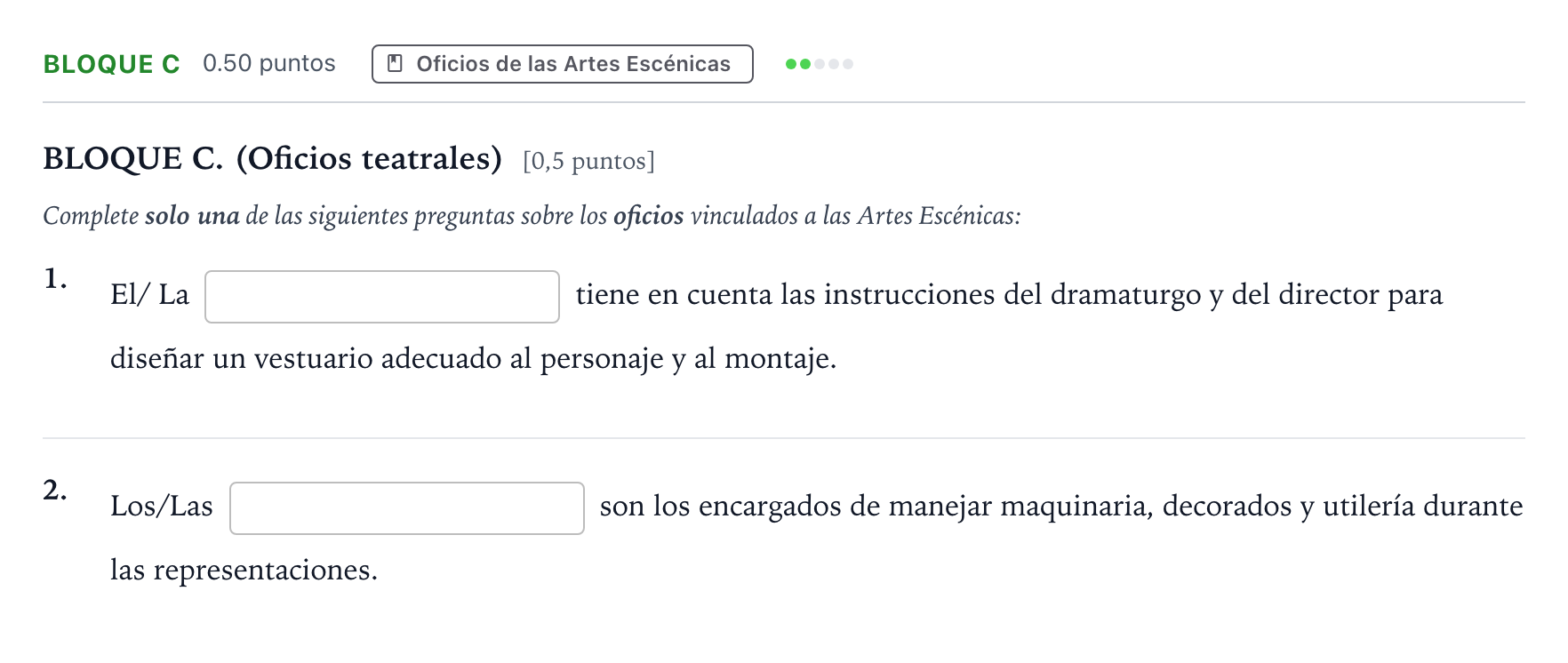 Enunciado: Bloque C - Oficios · Artes Escénicas PAU Andalucía Extraordinaria Suplente 2022