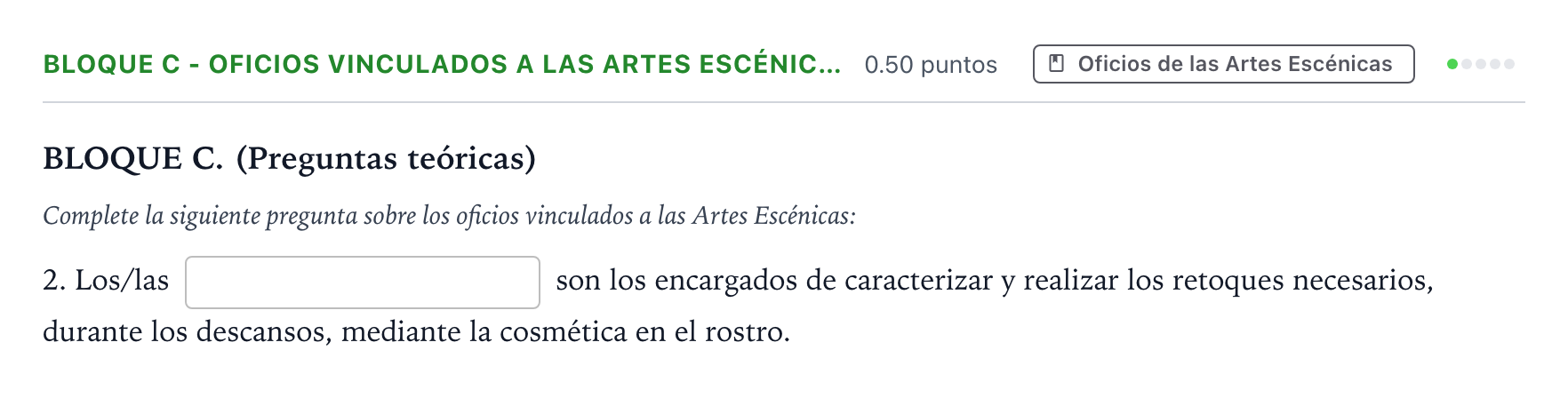 Enunciado: Bloque C - Oficios vinculados a las Artes Escénic… · Artes Escénicas PAU Andalucía Extraordinaria Titular 2022