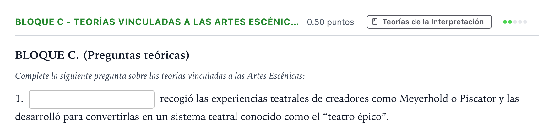 Enunciado: Bloque C - Teorías vinculadas a las Artes Escénic… · Artes Escénicas PAU Andalucía Extraordinaria Titular 2022