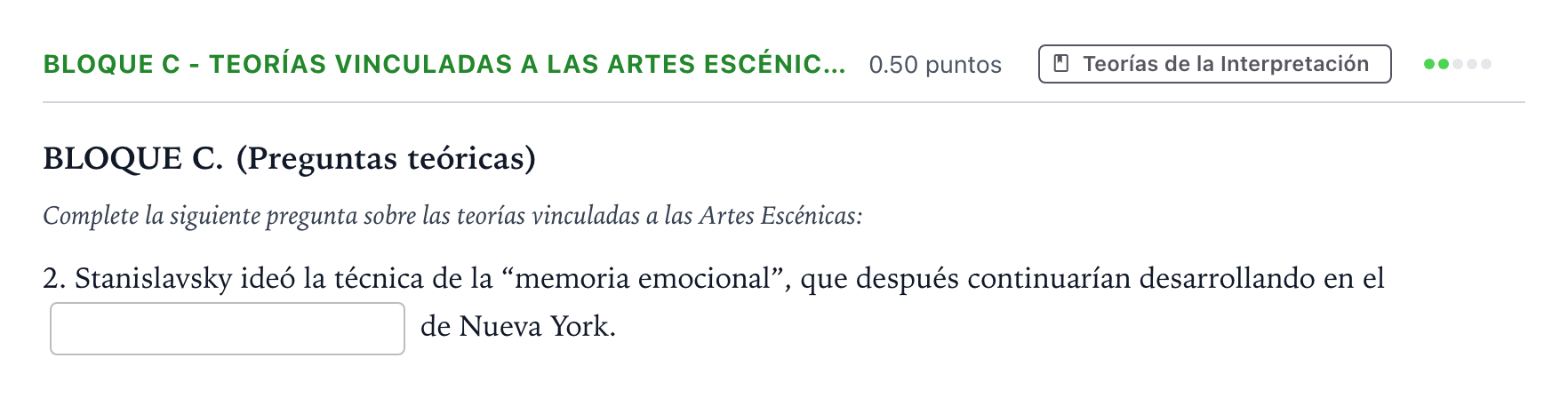 Enunciado: Bloque C - Teorías vinculadas a las Artes Escénic… · Artes Escénicas PAU Andalucía Extraordinaria Titular 2022