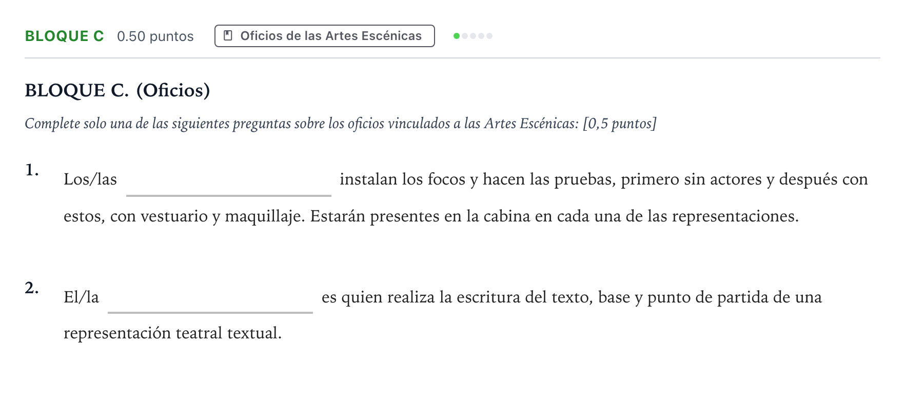 Enunciado: Bloque C - Oficios · Artes Escénicas PAU Andalucía Ordinaria Suplente 2022