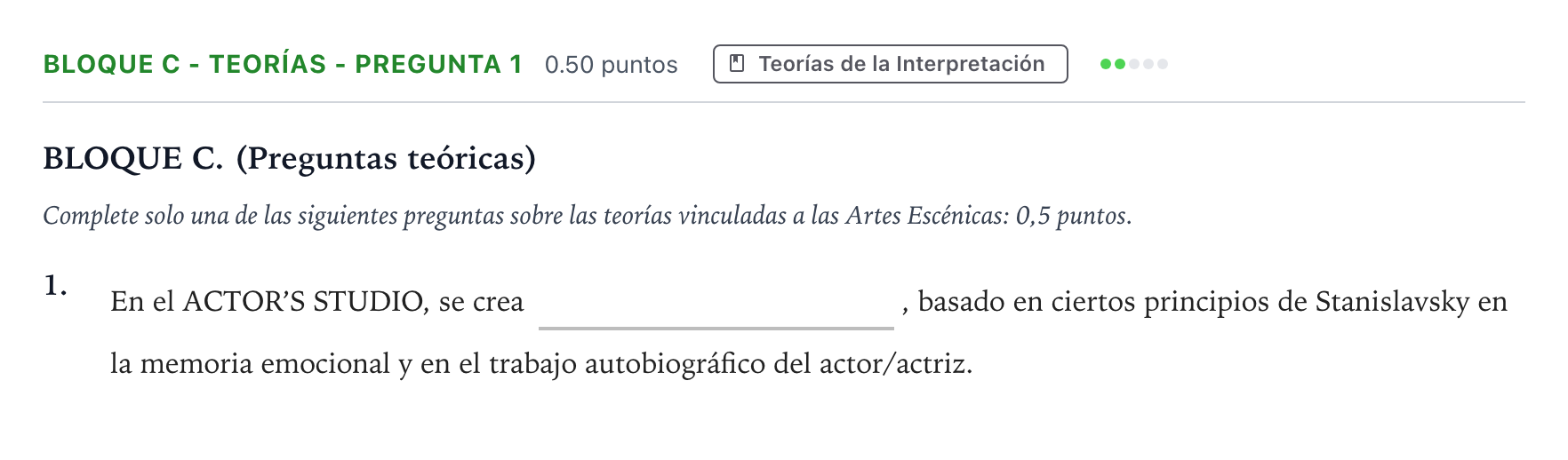Enunciado: Bloque C - Teorías - Pregunta 1 · Artes Escénicas PAU Andalucía Ordinaria Titular 2022