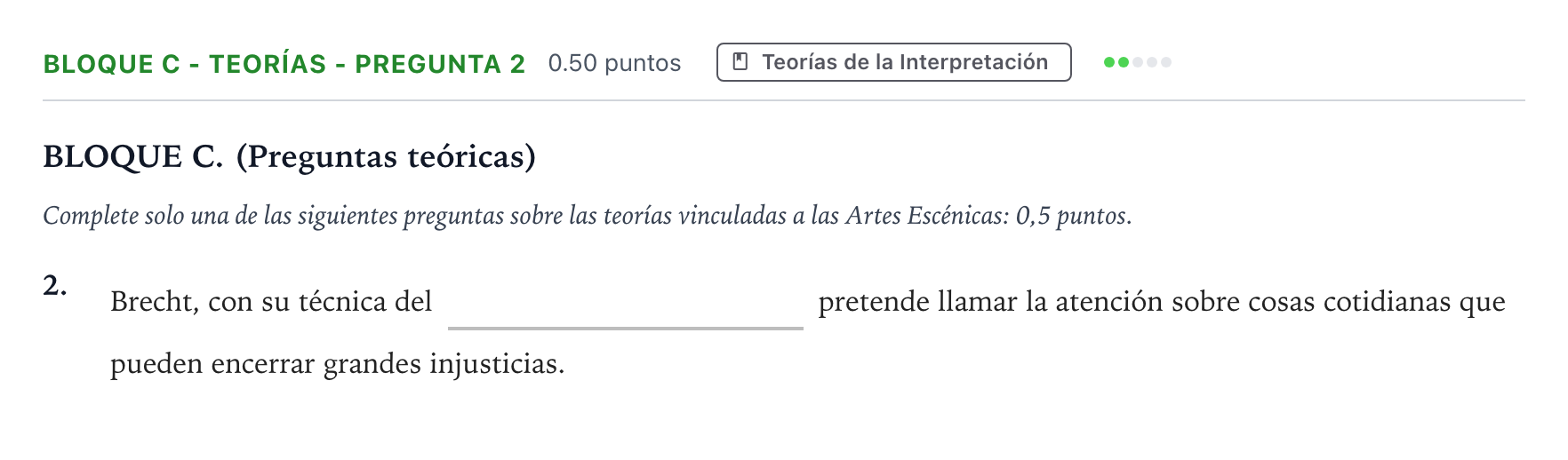 Enunciado: Bloque C - Teorías - Pregunta 2 · Artes Escénicas PAU Andalucía Ordinaria Titular 2022