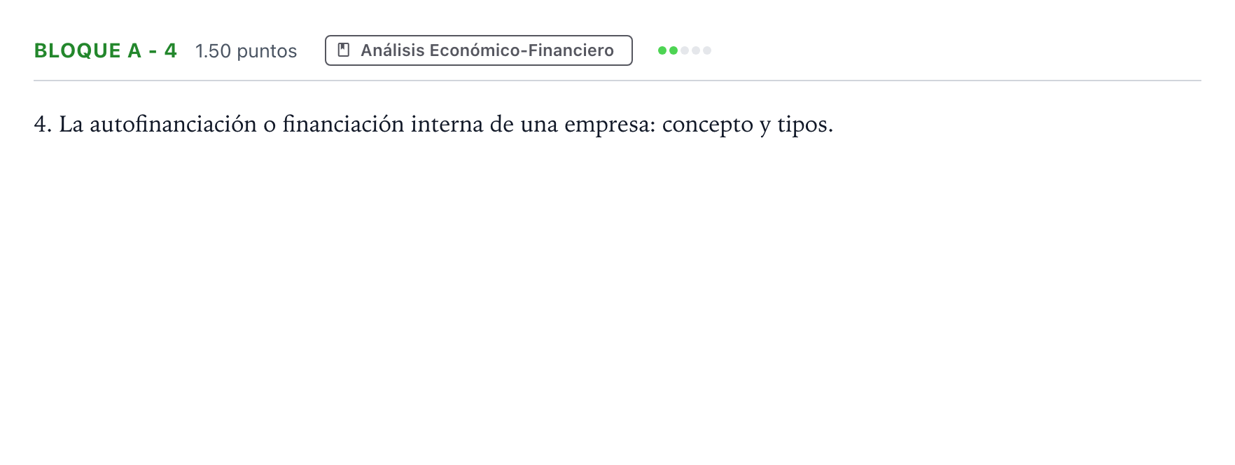 Enunciado: Bloque A - 4 · Economía de la Empresa PAU Andalucía Extraordinaria Reserva 2022