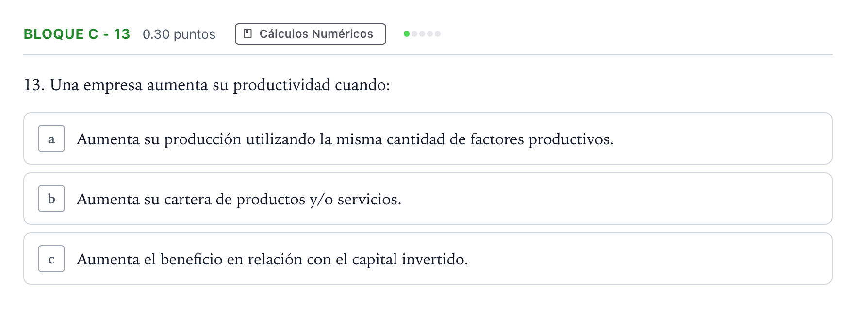 Enunciado: Bloque C - 13 · Economía de la Empresa PAU Andalucía Extraordinaria Reserva 2022