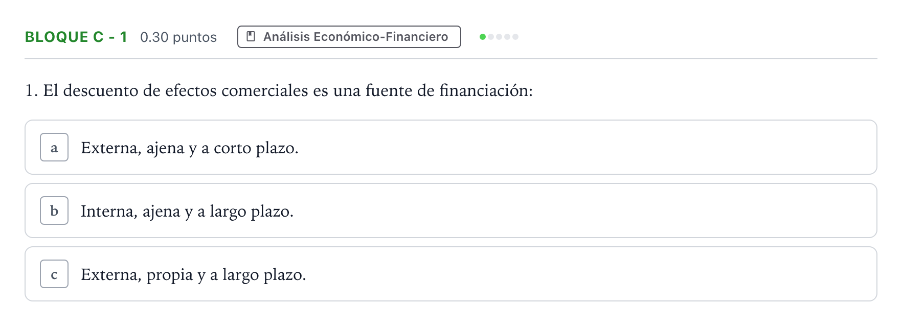 Enunciado: Bloque C - 1 · Economía de la Empresa PAU Andalucía Extraordinaria Reserva 2022